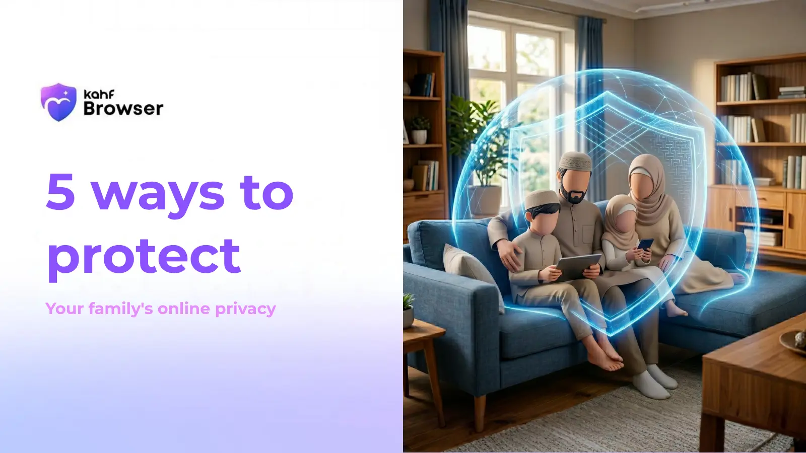 5 ways to protect family