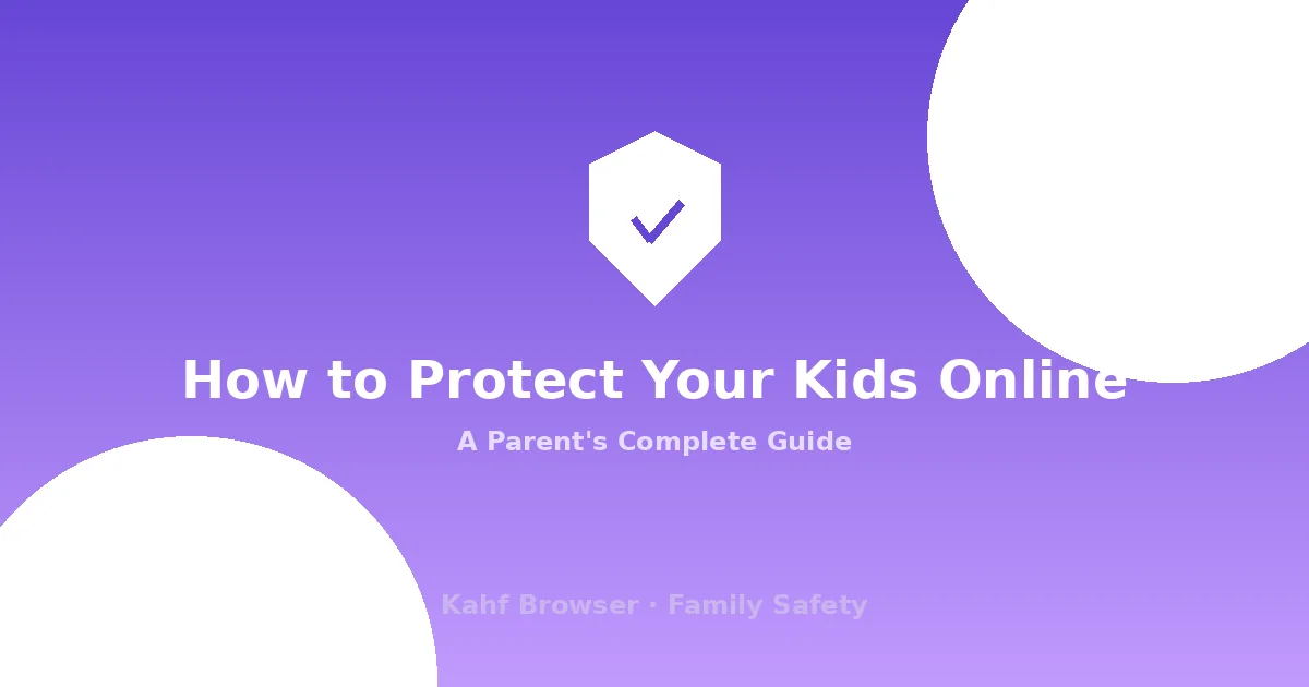 How to Protect Your Kids Online